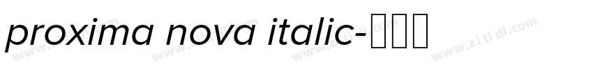 proxima nova italic字体转换 proxima nova italic字体转换